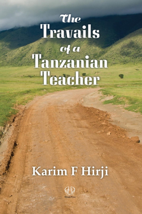 Travails of a Tanzanian Teacher