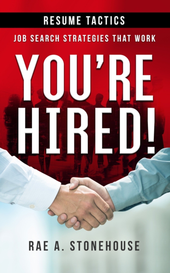 You're Hired! Resume Tactics (e-bog) af Stonehouse, Rae A.