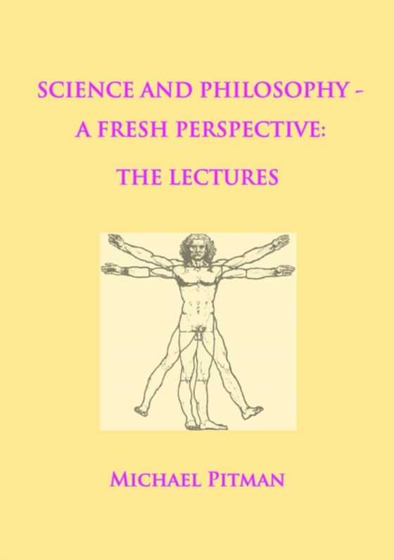 Science and Philosophy - A Fresh Perspective