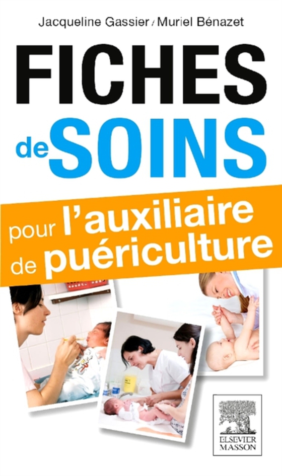 Fiches de soins pour l'auxiliaire de puériculture (e-bog) af Benazet, Muriel