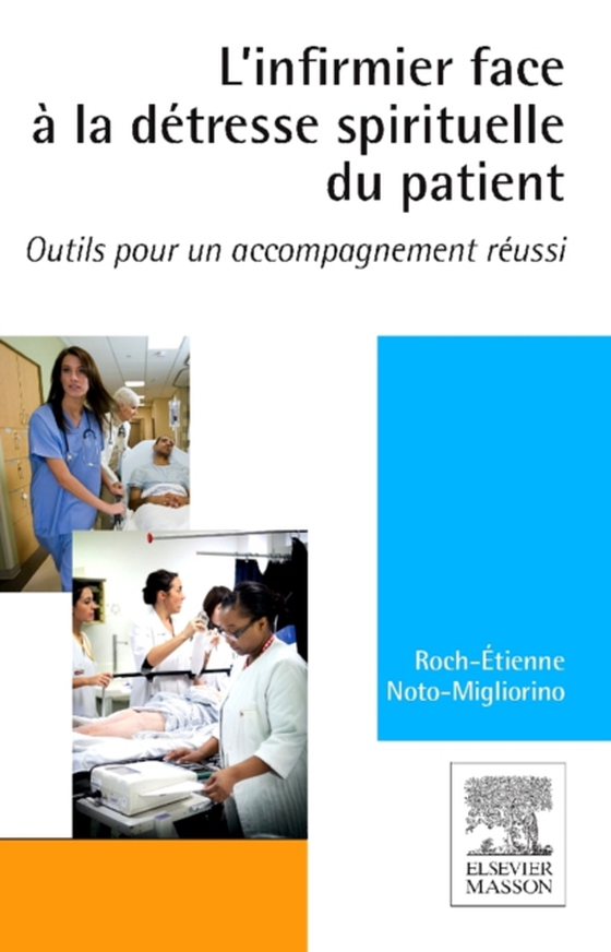 L'infirmier face à la détresse spirituelle du patient (e-bog) af Noto-Migliorino, Roch-Etienne