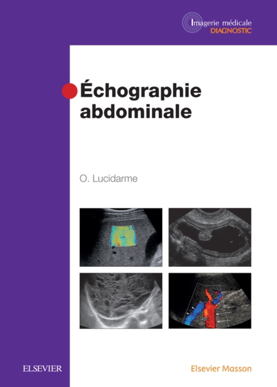 Echographie abdominale (e-bog) af Lucidarme, Olivier