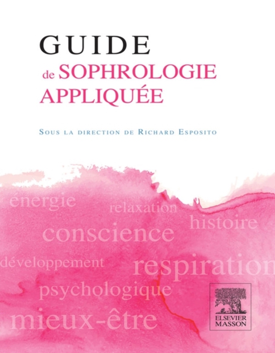 Guide de sophrologie appliquée (e-bog) af Esposito, Richard