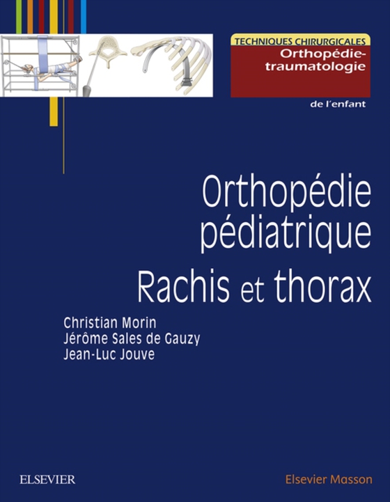 Orthopédie pédiatrique. Rachis et thorax (e-bog) af Jouve, Jean-Luc