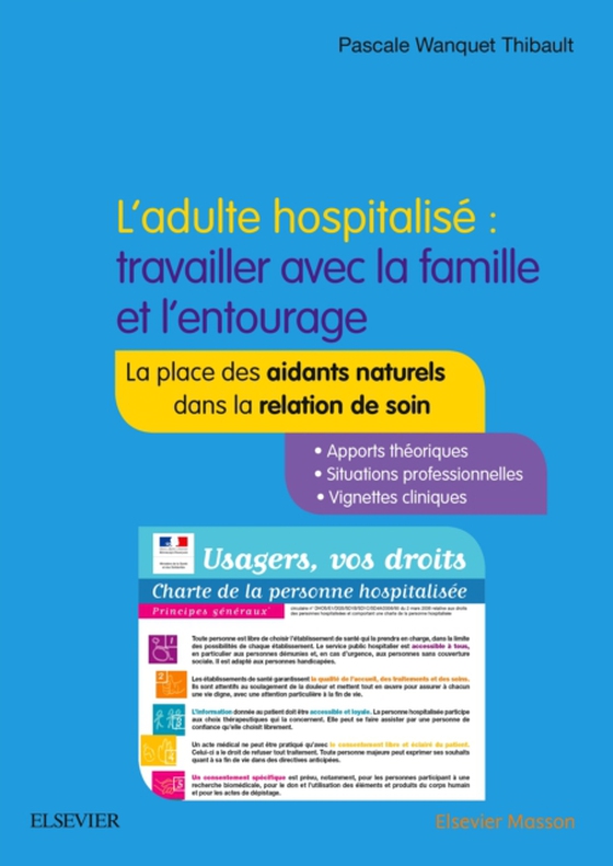 L’adulte hospitalisé : travailler avec la famille et l’entourage (e-bog) af Wanquet-Thibault, Pascale