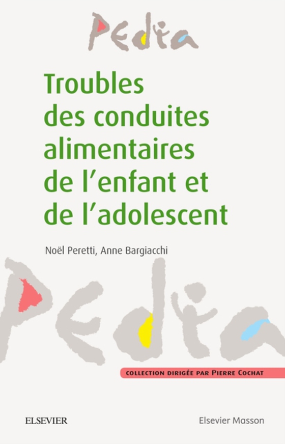 Troubles des conduites alimentaires de l'enfant et de l'adolescent (e-bog) af Peretti, Noel