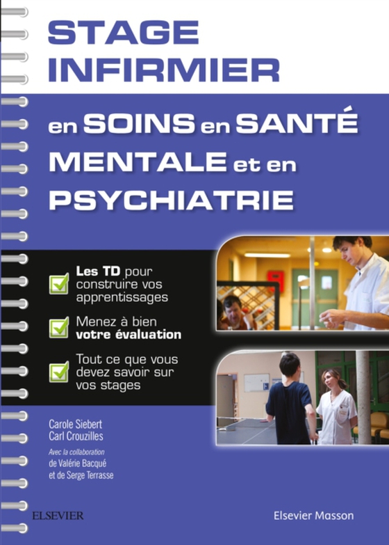 Stage infirmier en soins en santé mentale et en psychiatrie (e-bog) af Siebert, Carole