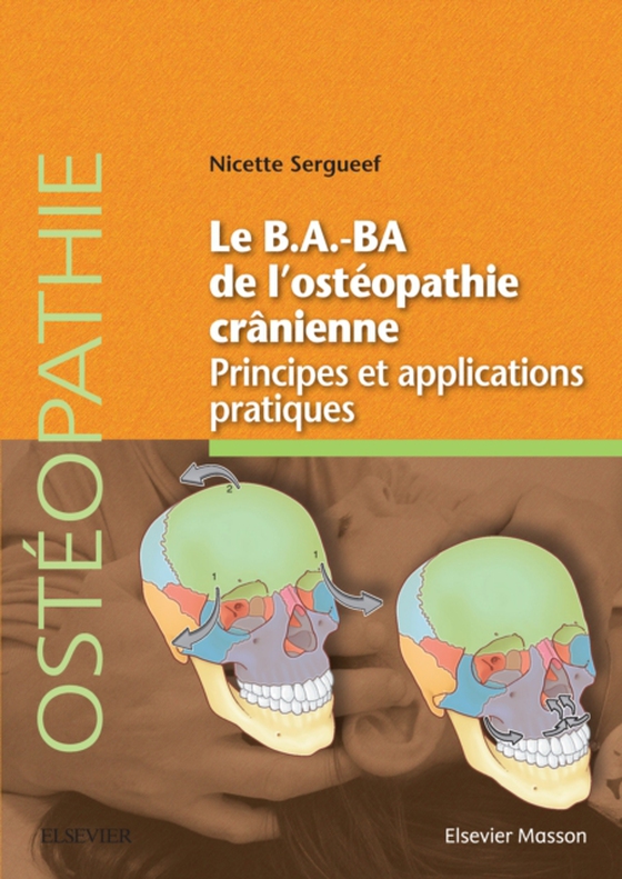 Le B.A.BA de l'ostéopathie crânienne (e-bog) af Sergueef, Nicette