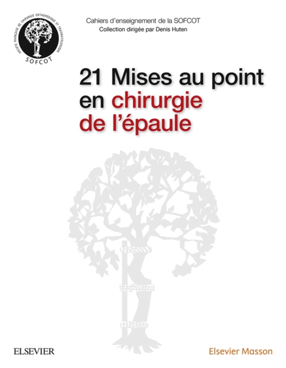 21 Mises au point en chirurgie de l'épaule (e-bog) af Kohler, Remi