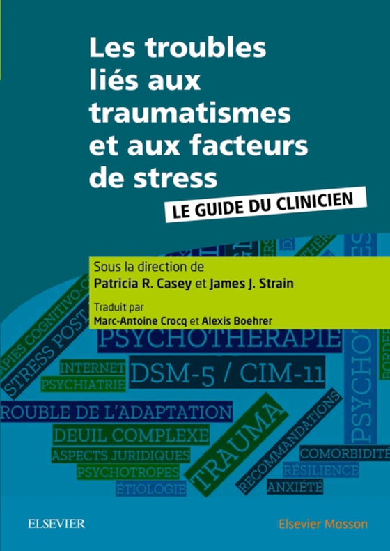 Les troubles liés aux traumatismes et aux facteurs de stress (e-bog) af Strain, James J.