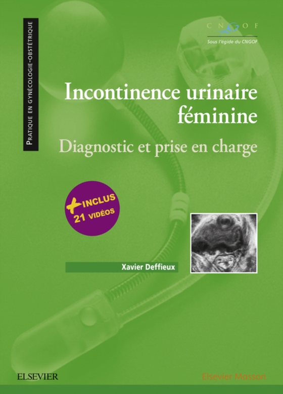 Incontinence urinaire féminine (e-bog) af Deffieux, Xavier