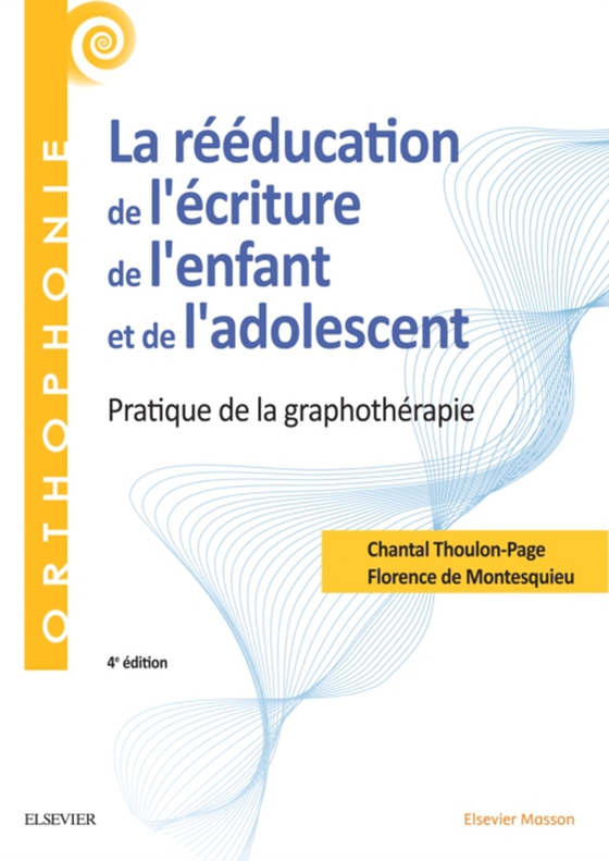 La rééducation de l'écriture de l'enfant et de l'adolescent (e-bog) af Montesquieu, Florence de