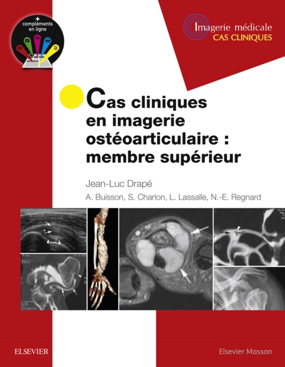 Cas cliniques en imagerie ostéoarticulaire : membre supérieur