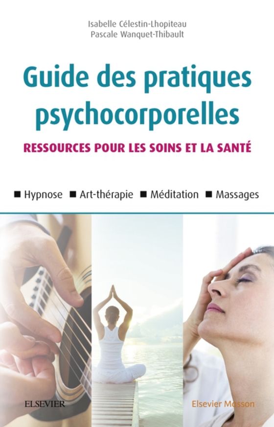 Guide des pratiques psychocorporelles (e-bog) af Wanquet-Thibault, Pascale