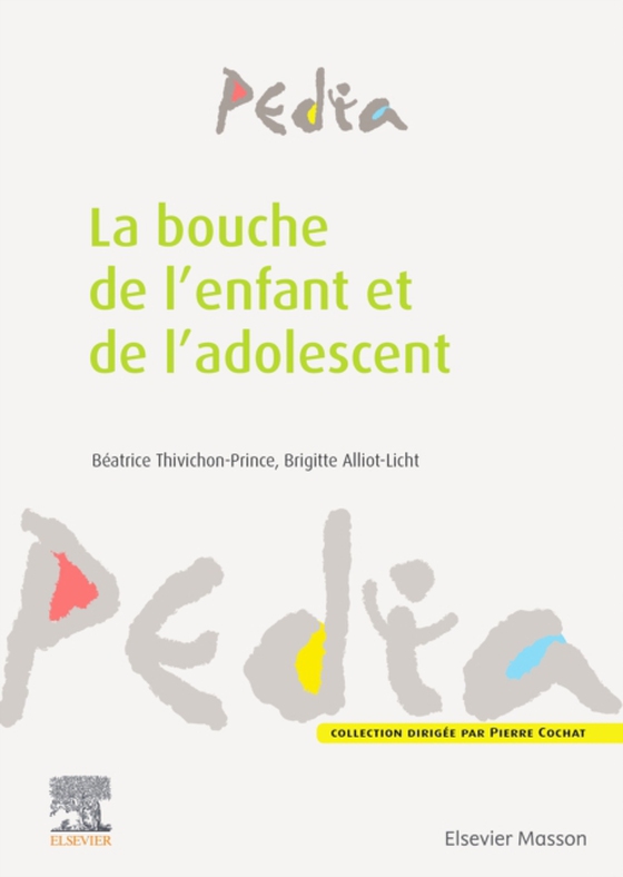 La bouche de l'enfant et de l'adolescent (e-bog) af Alliot-Licht, Brigitte