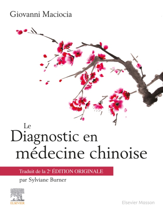 Le Diagnostic en médecine chinoise (e-bog) af Maciocia, Giovanni