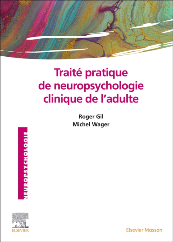 Traité pratique de neuropsychologie clinique de l'adulte (e-bog) af WAGER, Michel