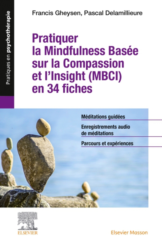 Pratiquer la Mindfulness basée sur la Compassion et l’Insight (MBCI) en 34 fiches (e-bog) af Gheysen, Francis