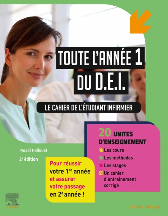 Toute l'année 1 du D.E.I. Le cahier de l'étudiant infirmier