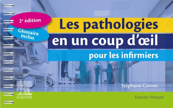 Les pathologies en un coup d'oeil pour les infirmiers