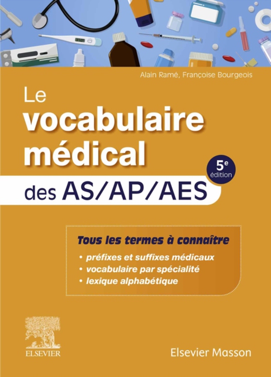 Le vocabulaire médical des AS/AP/AES (e-bog) af Bourgeois, Francoise