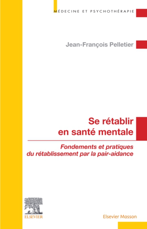 Se rétablir en santé mentale (e-bog) af Pelletier, Jean-Francois