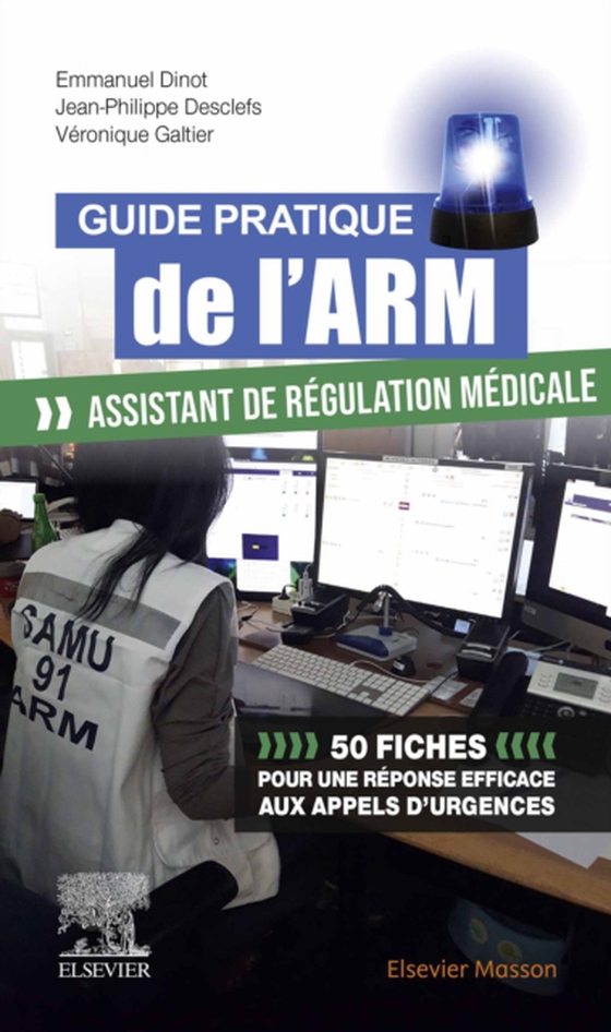 Guide pratique de l'ARM - Assistant de régulation médicale (e-bog) af Galtier, Veronique