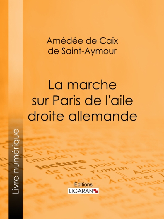 La Marche sur Paris de l'aile droite allemande