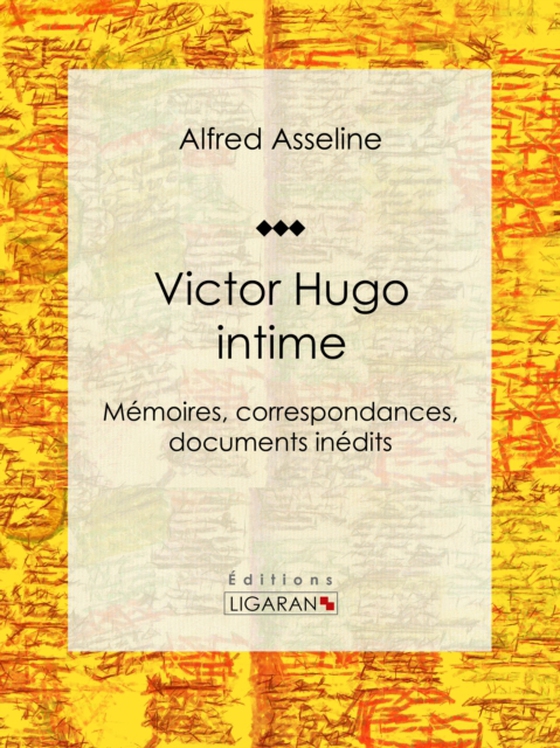 Victor Hugo intime (e-bog) af Ligaran