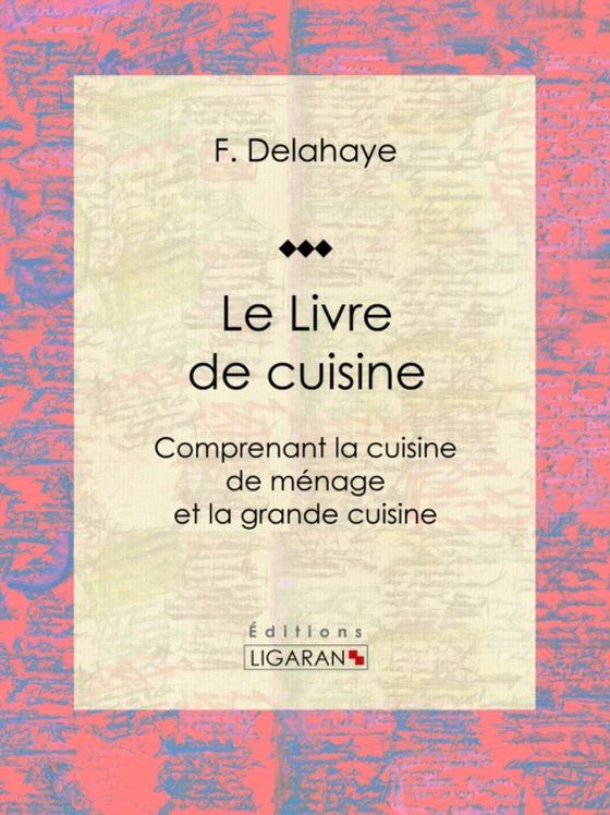 Le Livre de cuisine (e-bog) af Ligaran