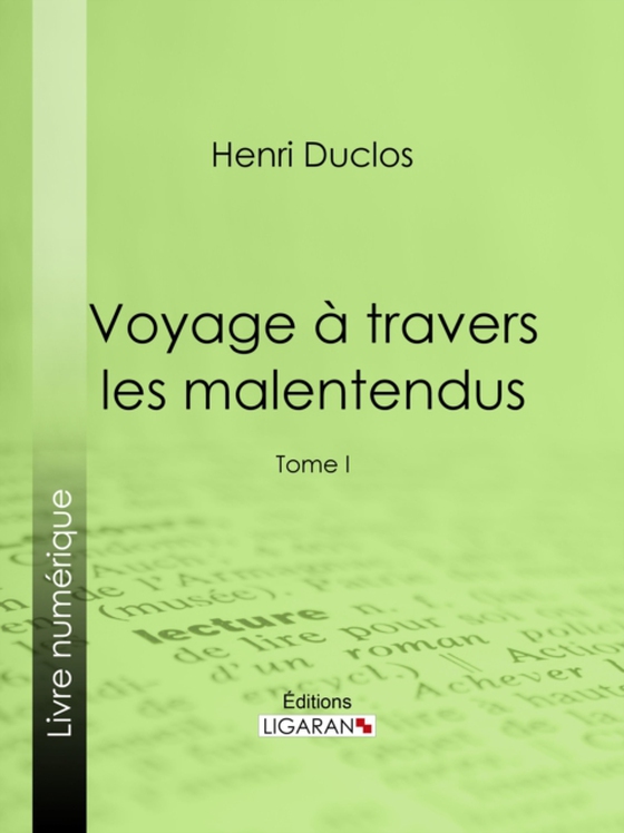 Voyage à travers les malentendus