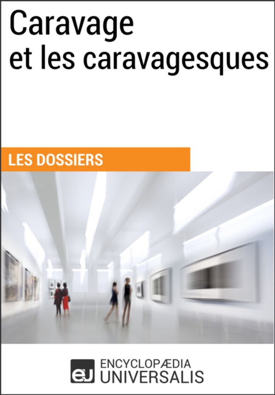 Caravage et les caravagesques (e-bog) af Universalis, Encyclopaedia