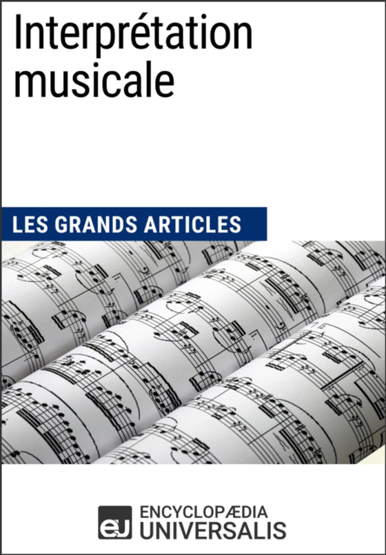 Interprétation musicale (e-bog) af Universalis, Encyclopaedia