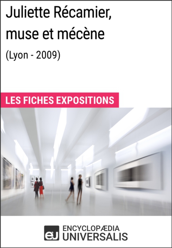 Juliette Récamier, muse et mécène (Lyon - 2009) (e-bog) af Universalis, Encyclopaedia