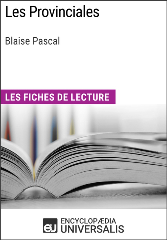 Les Provinciales de Blaise Pascal (e-bog) af Universalis, Encyclopaedia