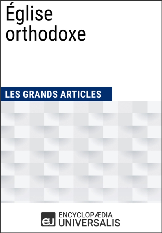 Église orthodoxe (e-bog) af Articles, Les Grands