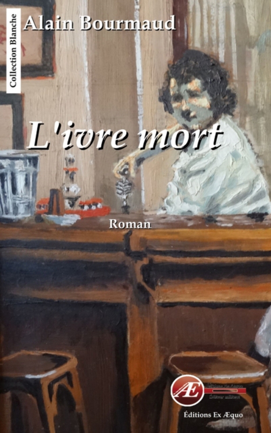 L'ivre mort (e-bog) af Bourmaud, Alain