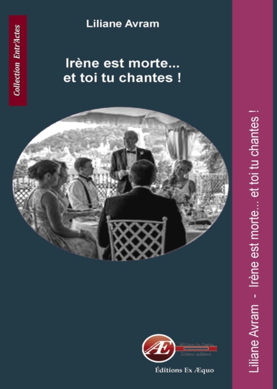 Irène est morte... et toi tu chantes ! (e-bog) af Avram, Liliane