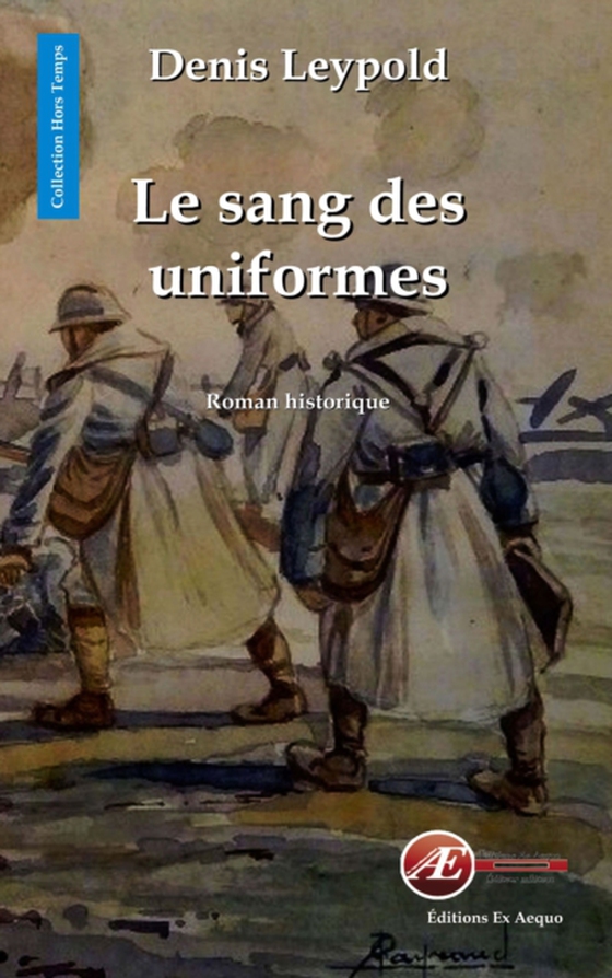 Le sang des uniformes (e-bog) af Leypold, Denis