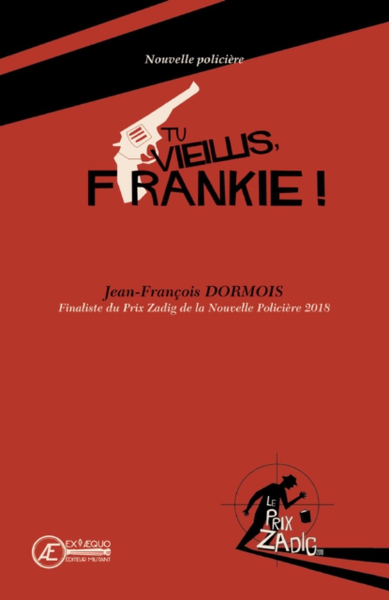 Tu vieillis, Frankie ! (e-bog) af Dormois, Jean-Francois