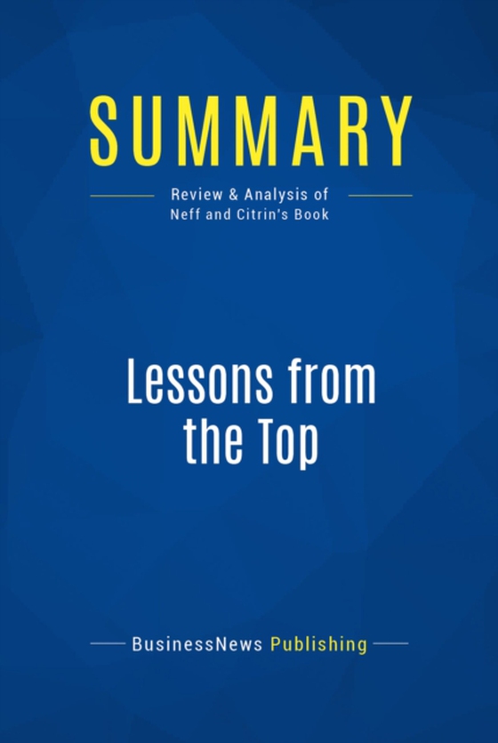 Summary: Lessons from the Top (e-bog) af Publishing, BusinessNews