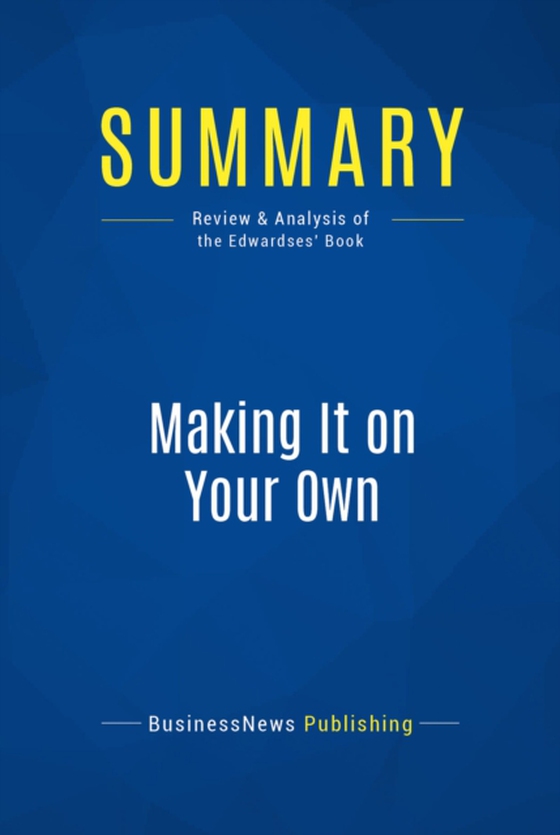 Summary: Making It on Your Own (e-bog) af Publishing, BusinessNews