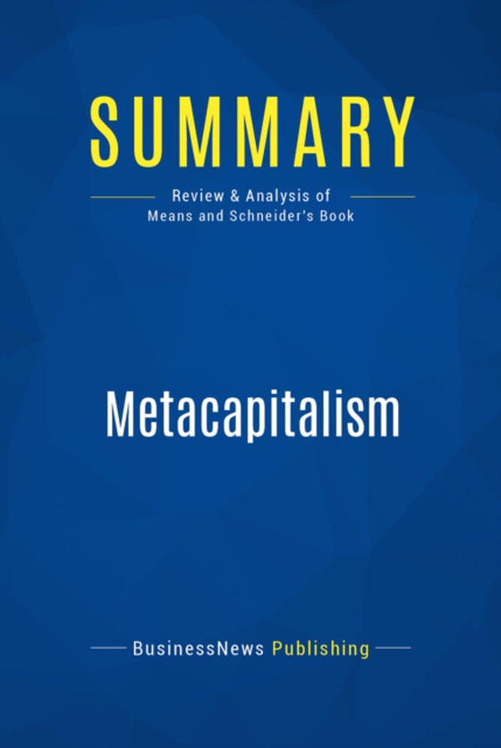 Summary: Metacapitalism (e-bog) af Publishing, BusinessNews