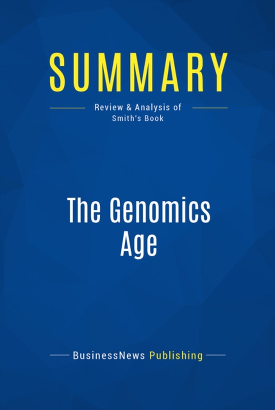 Summary: The Genomics Age