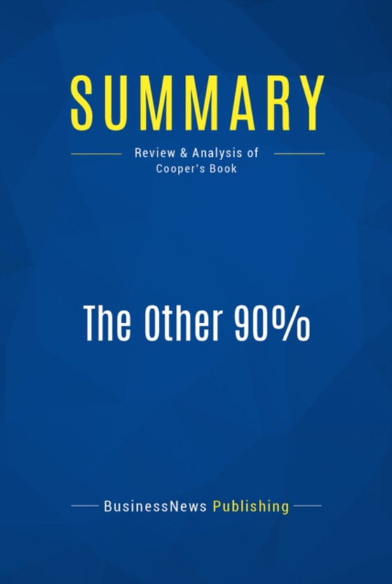 Summary: The Other 90% (e-bog) af Publishing, BusinessNews