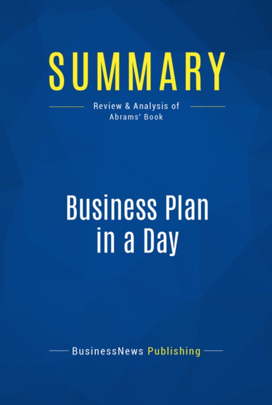 Summary: Business Plan in a Day (e-bog) af Publishing, BusinessNews