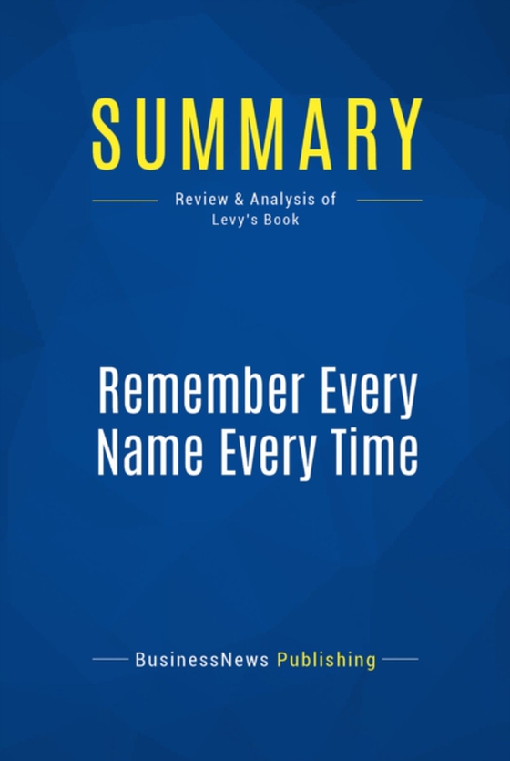 Summary: Remember Every Name Every Time