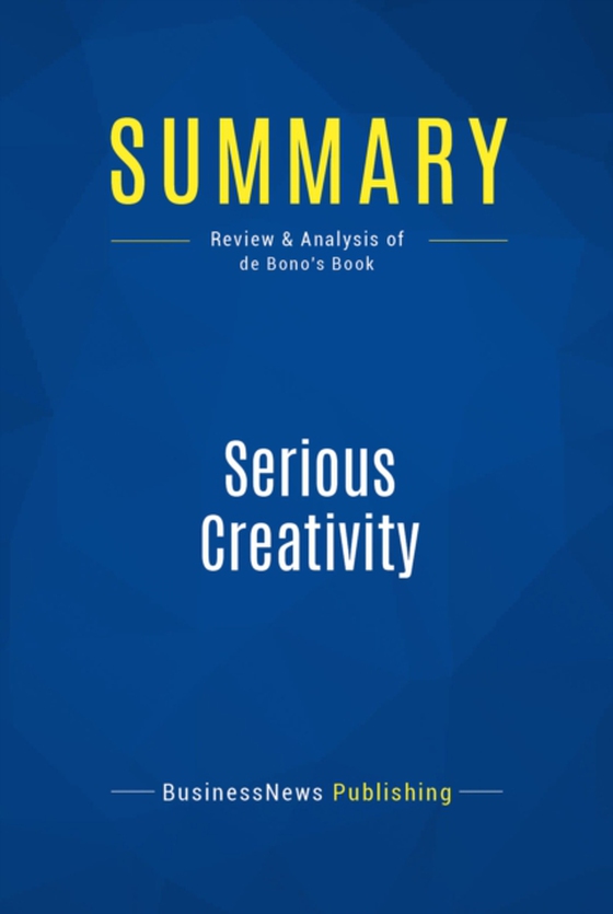 Summary: Serious Creativity (e-bog) af Publishing, BusinessNews