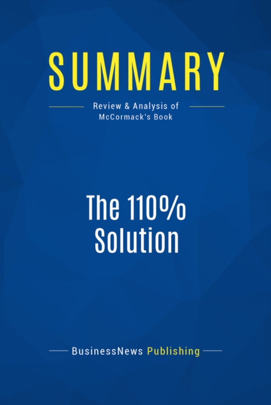 Summary: The 110% Solution (e-bog) af Publishing, BusinessNews