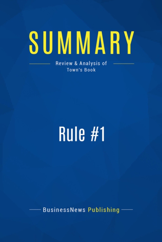 Summary: Rule #1 (e-bog) af Publishing, BusinessNews